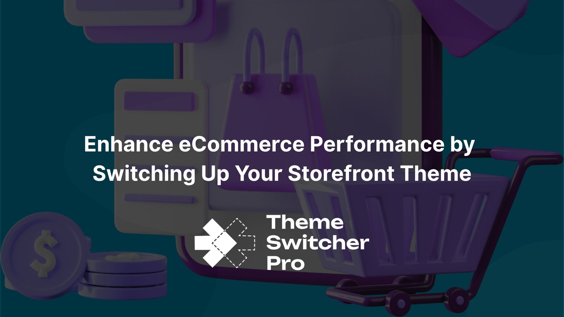 Enhance eCommerce Performance by Switching Up Your Storefront Theme